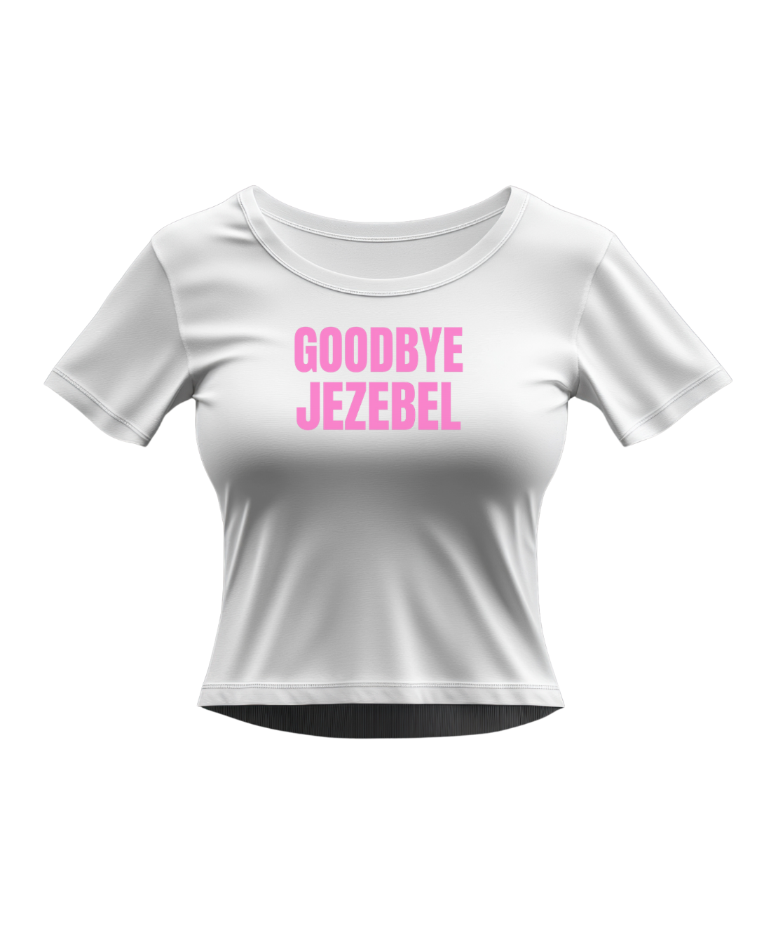 "Goodbye Jezebel" Official Baby Tee